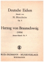 Deutsche Eichen op.8  und Herzog von Braunschweig: fr Blasorchester