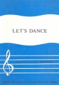 Let's dance: Einzelausgabe Gesang und Klavier (antiquarisch)