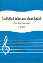 La die Liebe aus dem Spiel: Einzelausgabe Gesang und Klavier (antiquarisch)