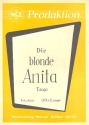 Die blonde Anita: Einzelausgabe Gesang und Klavier / Gitarre