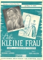 Liebe kleine Frau: Einzelausgabe Gesang und Klavier