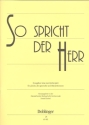 So spricht der Herr fr Chor (Mnnerchor/ gem Chor/Frauenchor) z.T. mit Orgel Partitur