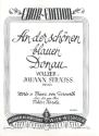 An der schnen blauen Donau op.314 fr gem Chor und Klavier Klavierpartitur
