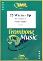 25 Warm-Up f�r Posaune (Bassschl�ssel)