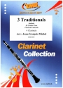 3 Traditionals f�r 4 Klarinetten Partitur und Stimmen