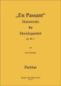 Ebenhh, Horst EN PASSANT Humoreske fr Streichquartett Op.80, 1a 4 Streicher Partitur & Stimmen
