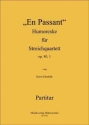Ebenhh, Horst EN PASSANT Humoreske fr Streichquartett Op.80, 1a 4 Streicher Partitur & Stimmen
