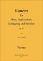Ebenhh, Horst Konzert fr Oboe/Englischhorn, Schlagzeug und Streich Orchester Partitur & Stimmen