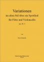 Variationen im alten Stil ber ein Spottlied op.20,3 fr Flte und Violoncello Spielpartitur