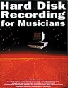 Hard Disk Recording For Musicians  Books About Music/Music Technology & Recording