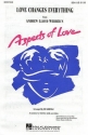 Love Changes Everything (SSA) SSA Sheet Music & Songbooks/Vocal & Choral/Choral/Choral/Single Sheet