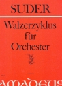 Walzerzyklus fr Orchester Partitur