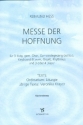 Messe der Hoffnung fr gem Chor (Gemeindegesang ad lib) und Instrumente Klavier