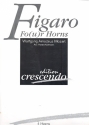 Figaro Fo(u)r Horns 4 Hrner Partitur und Stimmen