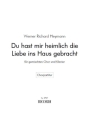 Heymann, Werner Richard [Bearb. Ruthenberg, Otto] Du hast mir heimli Gem. Chor und Klavier Chorpartitur