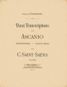 2 Transcriptions sur 'Ascanio' pour piano