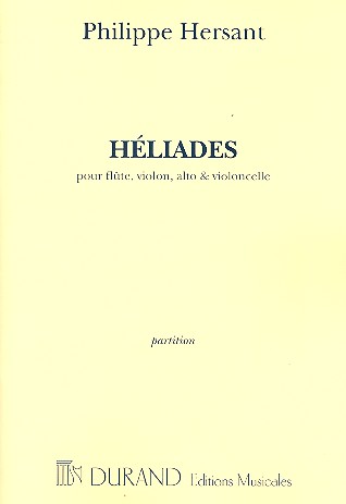 Hliades pour flte, violon, alto et violoncelle partition