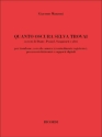 Quanto Oscura Selva Trovai per trombone, coro da camera (eventualmente registrato), processori elettronici e supporti digitali partitura