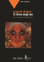 L. Aubert Il Ritmo Degli Dei. Arti E Rituali Del Kerala Libri (Argomento Musicale/Biografie)