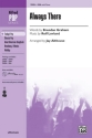Graham/Lovland/Althouse Always There SSA  Unison, upper, equal voices