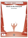 Watson, Scott Ghosts in the Graveyard (concert band)  Symphonic wind band