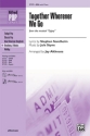 Althouse,Jay (Arranger) Together Wherever We Go SSA  Unison, upper, equal voices