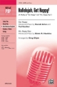 Gilpin, Greg (Arranger) Hallelujah, Get Happy! SATB  Mixed voices