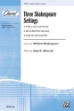 Three Shakespeare Settings 3Pt Mxd  Mixed voices