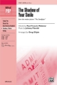 Gilpin, Greg (Arranger) Shadow of Your Smile,The SATB  Mixed voices