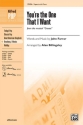 Billingsly, Alan (Arranger) Your're The One That I Want 2Pt  Unison, upper, equal voices