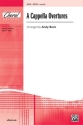 Beck,A A Cappella Overtures SATB  Mixed voices