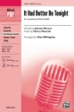 Billingsley,A It Had Better Be Tonight SATB  Mixed voices