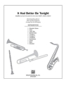 It had better be tonight for chorus and instruments score and instrumental parts
