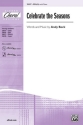 Beck,A Celebrate the Seasons SSA(A)  Unison, upper, equal voices