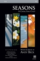 Beck,A SEASONS: A Choral Song Cycle SSA  Unison, upper, equal voices