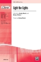Beck,A & Fisher,B Light the Lights SATB  Mixed voices