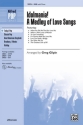 Gilpin,G Idolmania! A Medley of Love Songs SAB  Mixed voices