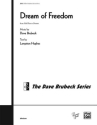 Brubeck, D Dream Of Freedom SATB  Mixed voices