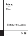 Brubeck,Dave Psalm 30 SATB  Mixed voices