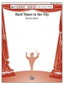 Hard Times in the City (c/b)  Symphonic wind band