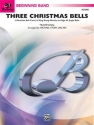 Three Christmas Bells (c/b)  Symphonic wind band