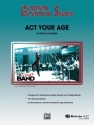 Act Your Age (j/e)  Jazz band