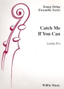 Catch me if You can for string orchestra score and parts (8-8-4--4-5-2)