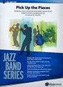 Pick up the Pieces: for jazz ensemble score and parts