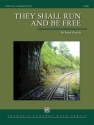 Karrick,B They Shall Run And Be Free (c/b)  Symphonic wind band