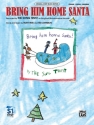Various Bring Him Home Santa (PVG)  Piano/Vocal/Guitar Singles