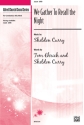 Curry,S We Gather To Recall The Night SATB  Mixed voices