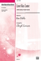 Bible & Larson Love Has Come SATB  Mixed voices