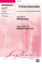 Batstone & Lawrence To Every Generation SATB  Mixed voices