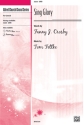 Crosby & Fettke Sing Glory SATB  Mixed voices